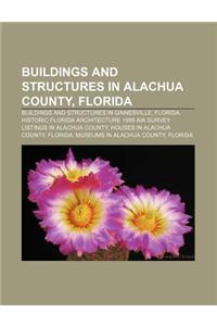 Buildings and Structures in Alachua County, Florida