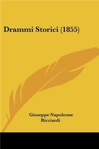 Drammi Storici (1855)