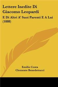 Lettere Inedite Di Giacomo Leopardi