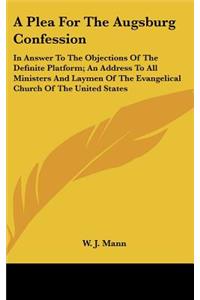 A Plea for the Augsburg Confession