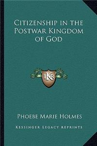 Citizenship in the Postwar Kingdom of God