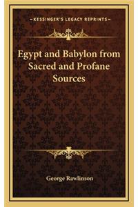 Egypt and Babylon from Sacred and Profane Sources