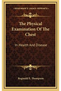 The Physical Examination of the Chest