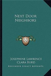 Next Door Neighbors