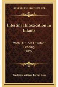 Intestinal Intoxication in Infants
