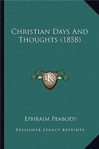 Christian Days And Thoughts (1858)