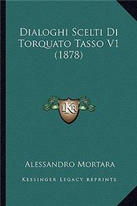 Dialoghi Scelti Di Torquato Tasso V1 (1878)