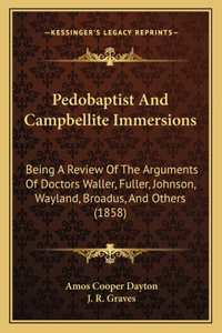 Pedobaptist And Campbellite Immersions