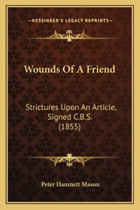 Wounds Of A Friend