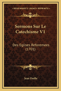 Sermons Sur Le Catechisme V1
