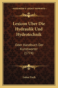 Lexicon Uber Die Hydraulik Und Hydrotechnik