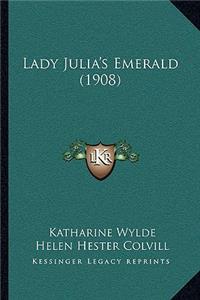 Lady Julia's Emerald (1908)