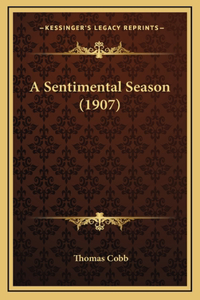 A Sentimental Season (1907)