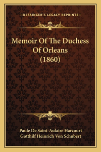 Memoir Of The Duchess Of Orleans (1860)