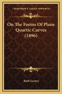 On The Forms Of Plane Quartic Curves (1896)