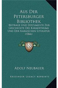 Aus Der Petersburger Bibliothek