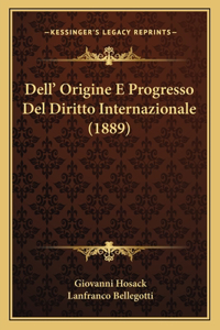 Dell' Origine E Progresso Del Diritto Internazionale (1889)