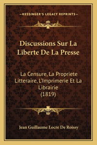 Discussions Sur La Liberte De La Presse