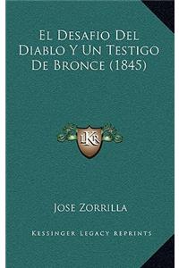 El Desafio del Diablo y Un Testigo de Bronce (1845)