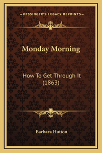 Monday Morning
