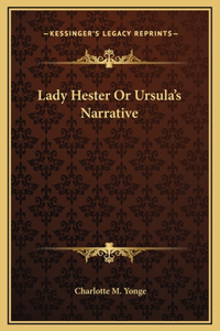 Lady Hester Or Ursula's Narrative