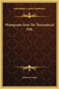 Photographs from The Theosophical Path