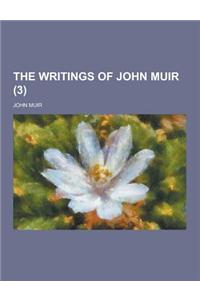 The Writings of John Muir (3)