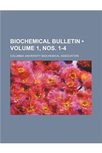 Biochemical Bulletin (Volume 1, Nos. 1-4 )