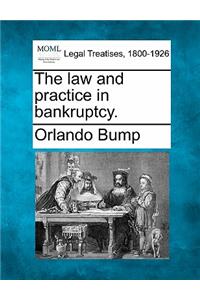 law and practice in bankruptcy.