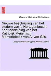 Nieuwe Beschrijving Van Het Bisdom Van 's Hertogenbosch, Naar Aanleiding Van Het Katholijk Meijerijsch Memorieboek Van A. Van Gils.
