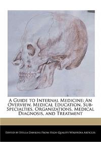 A Guide to Internal Medicine