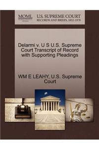 Delarmi V. U S U.S. Supreme Court Transcript of Record with Supporting Pleadings