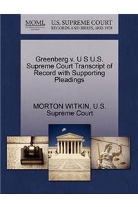 Greenberg V. U S U.S. Supreme Court Transcript of Record with Supporting Pleadings