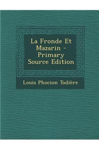 La Fronde Et Mazarin