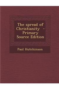 The Spread of Christianity