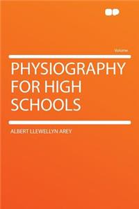 Physiography for High Schools