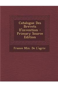 Catalogue Des Brevets D'Invention