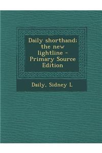 Daily Shorthand; The New Lightline