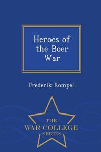 Heroes of the Boer War - War College Series