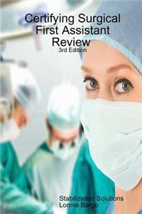 Certifying Surgical First Assistant Review 3