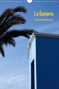 La Gomera, Sun-Drenched Architecture, UK-Version 2016