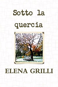 Sotto la quercia