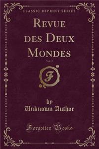 Revue Des Deux Mondes, Vol. 2 (Classic Reprint)