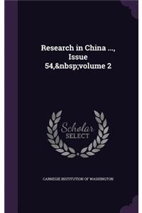 Research in China ..., Issue 54, Volume 2