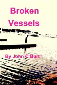 Broken Vessels