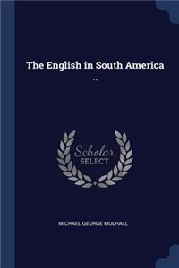 The English in South America ..