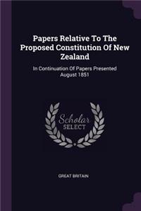 Papers Relative To The Proposed Constitution Of New Zealand