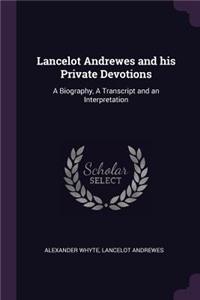 Lancelot Andrewes and his Private Devotions