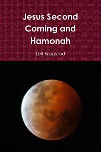 Jesus Second Coming and Hamonah