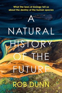 A Natural History of the Future